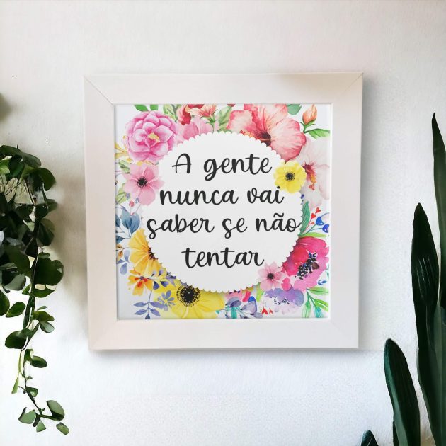 Azulejo decorativo com frase A gente nunca vai saber se não tentar