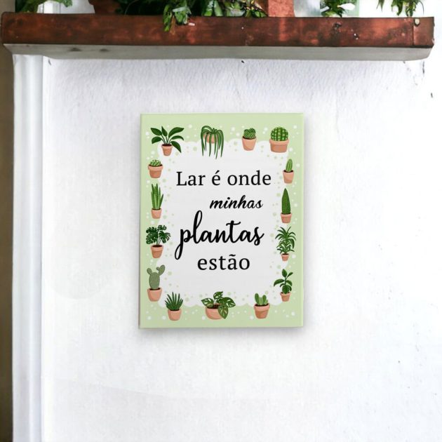 Azulejo decorativo para cantinho das plantas com a frase Lar é onde minhas plantas estão