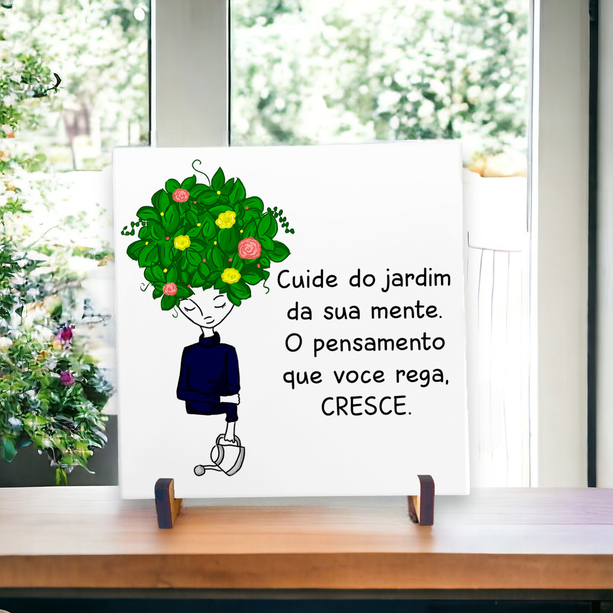 Azulejo decorativo com a frase Cuide do jardim da sua mente. O pensamento que você rega, cresce.