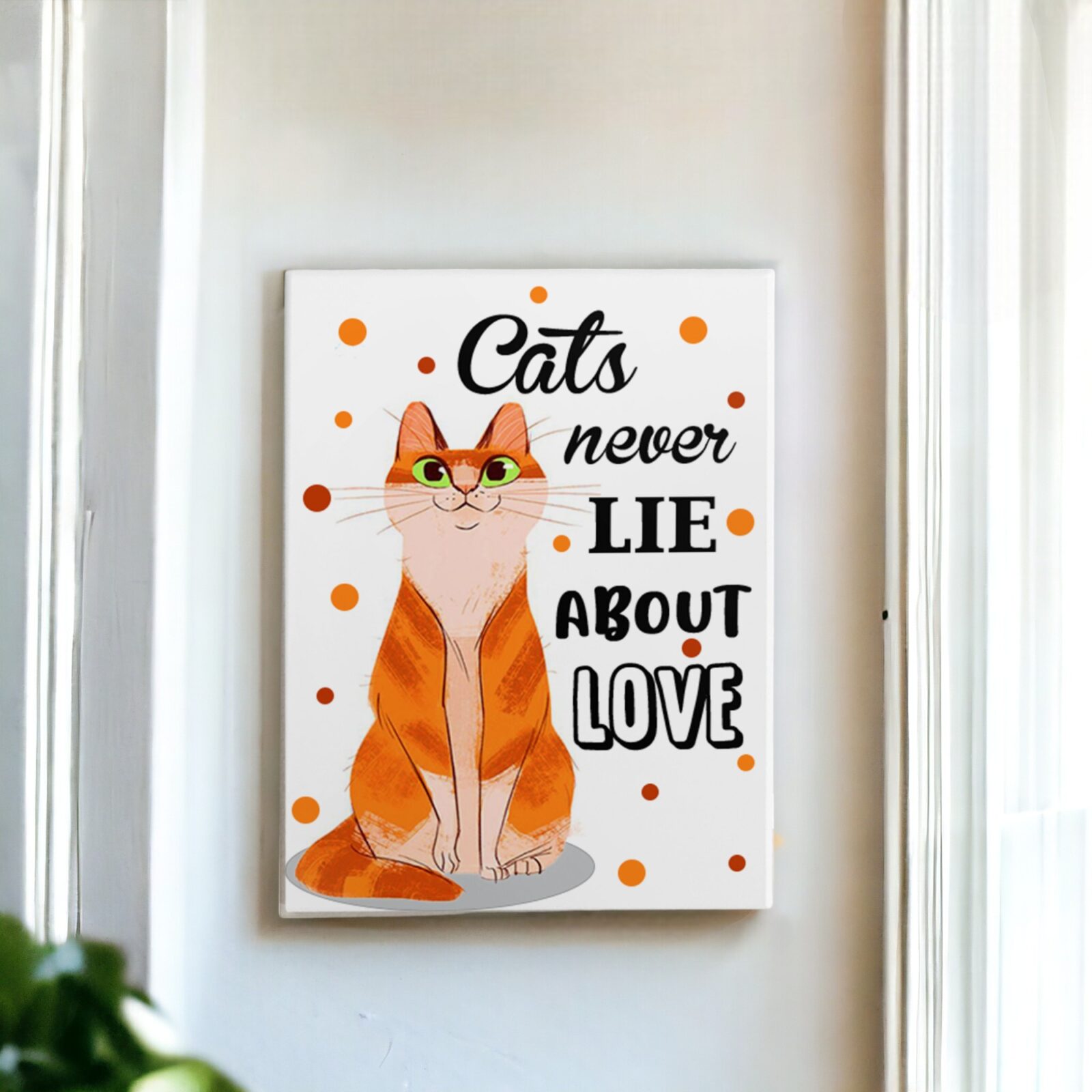 Azulejo decorativo com a frase Cats never lie about love com o desenho de  um gatinho laranja - ITsLEJO