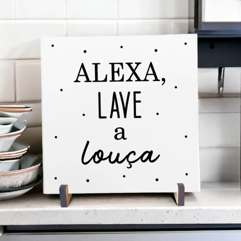 Azulejo decorativo para cozinha com frase Alexa lave a louça