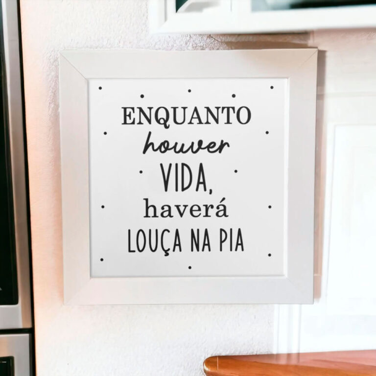 azulejo decorativo para cozinha com frase "enquanto houver vida haverá louça na pia"