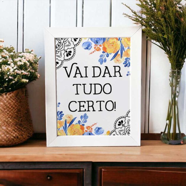 Azulejo decorativo com a frase Vai dar tudo certo