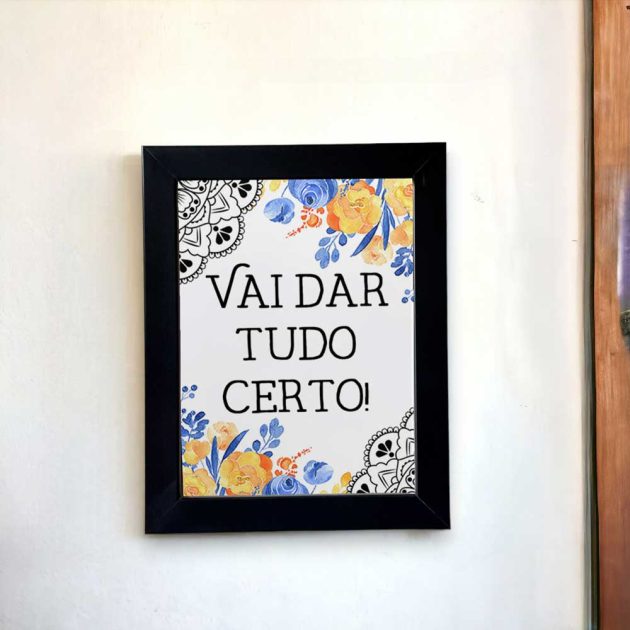 Azulejo decorativo com a frase Vai dar tudo certo