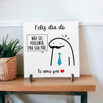 Azulejo decorativo com a frase Não sei pergunta para a sua mãe 