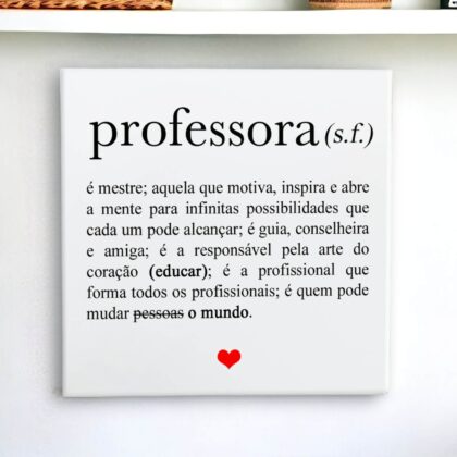 Azulejo decorativo com a frase Definição de professora e seus significados