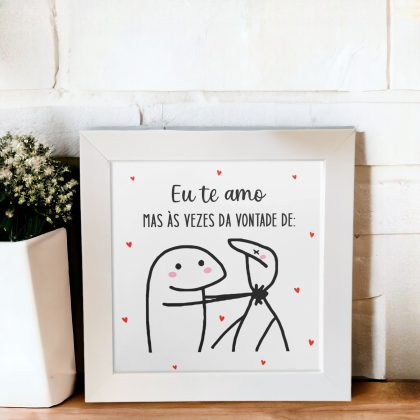 Azulejo decorativo com a frase Eu te amo mas às vezes da vontade de - Para presentear o amor