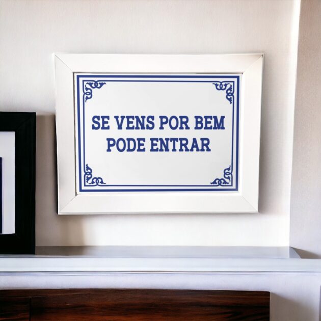 Azulejo decorativo com a frase Se vens por bem pode entrar - Coleção Portugal Azulejo Português