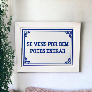 Azulejo decorativo com a frase Se vens por bem podes entrar - Coleção Portugal Azulejo Português