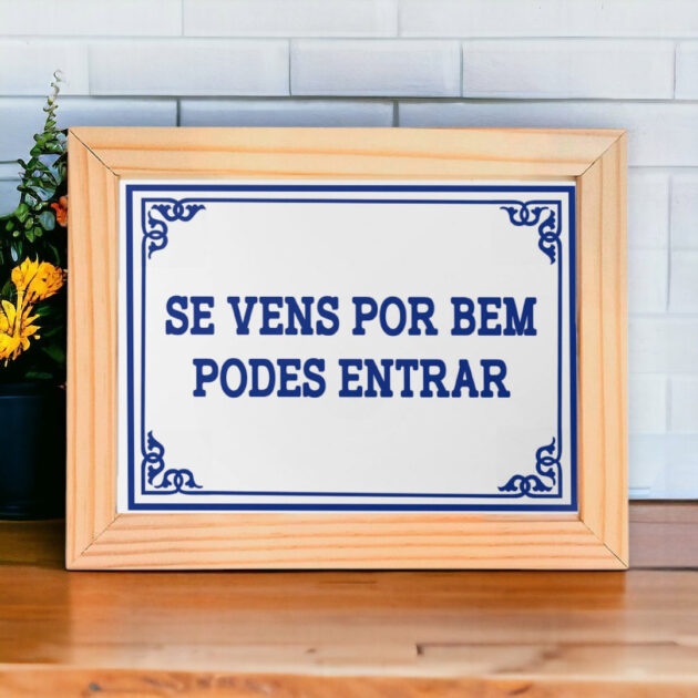 Azulejo decorativo com a frase Se vens por bem podes entrar - Coleção Portugal Azulejo Português