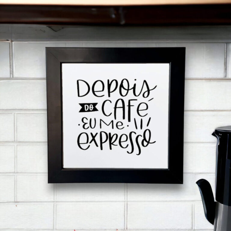 Azulejo decorativo para cantinho do café com a frase Depois do café eu me expresso