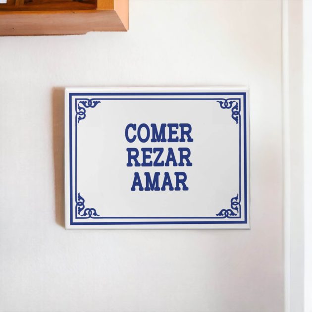 Azulejo decorativo com frase Comer Rezar Amar Coleção Portugal Azulejo Português