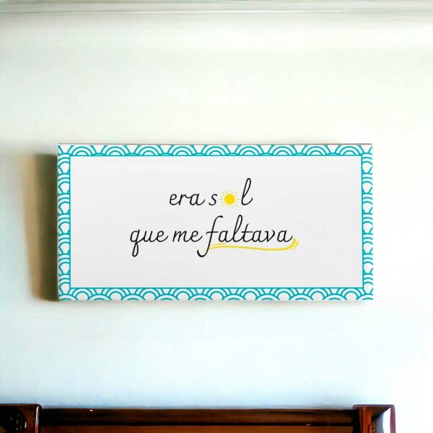 Azulejo decorativo com frase era sol que me faltava decoração com tema de praia