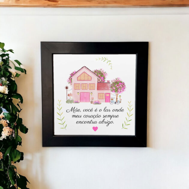 Azulejo decorativo com a frase Mãe, você é o lar onde meu coração sempre encontra abrigo - Coleção Dia das Mães  - Image 3