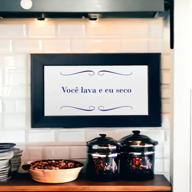 Azulejo decorativo para cozinha com a frase Você lava e eu seco