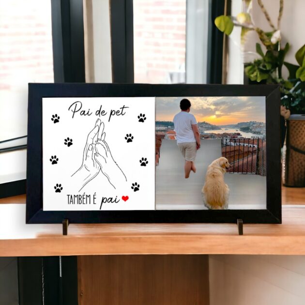 Azulejo decorativo Duo para presentear Dia dos Pais com Foto personalizada e a frase: Pai de pet também é pai