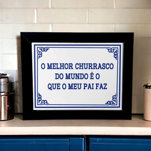 Azulejo decorativo com a frase O melhor churrasco do mundo é o que o meu pai faz  - Coleção Portugal - Presente para o Dia dos Pais