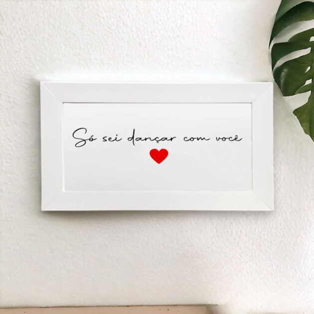 Azulejo decorativo com a frase Só sei dançar com você - Presente para o Dia dos Namorados